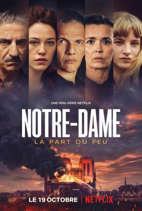 Série Notre-Dame: Catedral em Chamas Minissérie - Legendada - Torrent