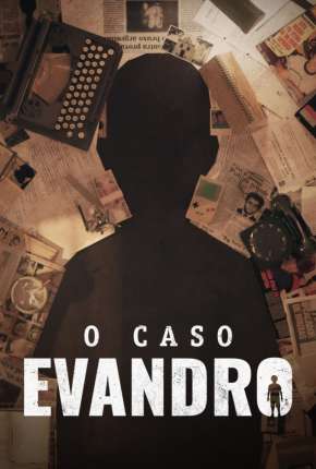 Capa O Caso Evandro - 1ª Temporada