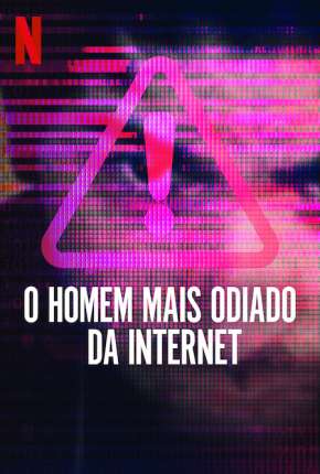 Capa O Homem Mais Odiado da Internet - 1ª Temporada Completa