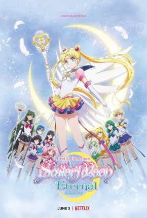 Filme Pretty Guardian Sailor Moon Eternal - O Filme - Torrent