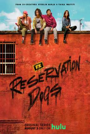 Série Reservation Dogs - 1ª Temporada Legendada - Torrent