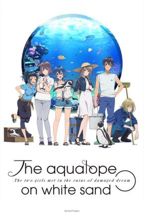 Anime Shiroi Suna no Aquatope - Legendado - Torrent