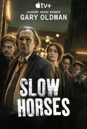 Série Slow Horses - 1ª Temporada Completa Legendada - Torrent