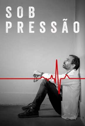 Série Sob Pressão - 4ª Temporada Completa - Torrent