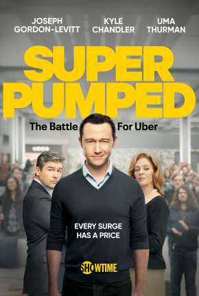 Série Super Pumped - The Battle For Uber - 1ª Temporada - Torrent