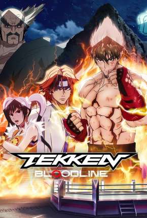 Anime Tekken - Bloodline - 1ª Temporada Completa - Torrent