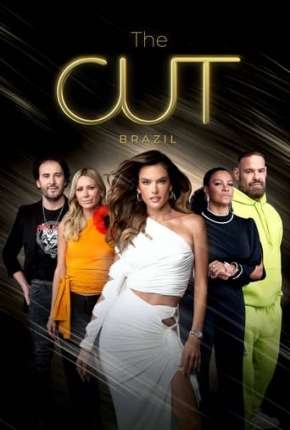 Capa The Cut Brasil 1ª Temporada Completa