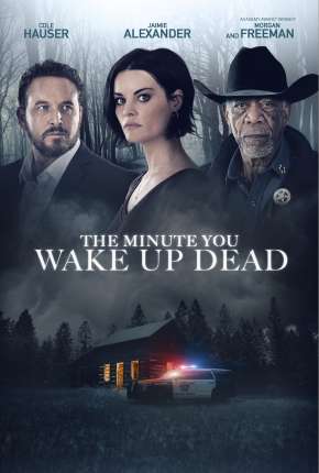 Filme The Minute You Wake Up Dead - Legendado - Torrent