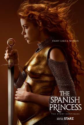 Capa The Spanish Princess - 2ª Temporada Legendada