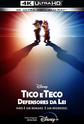 Filme Tico e Teco - Defensores da Lei 4K - Torrent