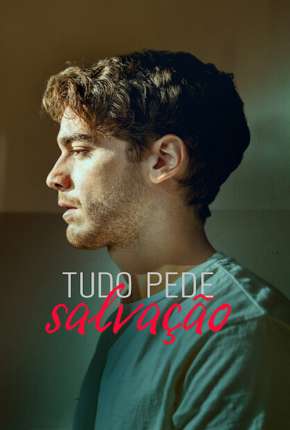 Série Tudo Pede Salvação - 1ª Temporada Completa Legendada - Torrent