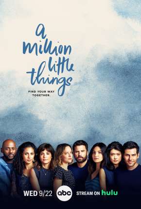 Série Um Milhão de Coisas - A Million Little Things - 3ª Temporada Legendada - Torrent