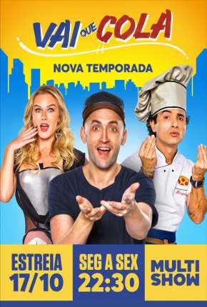 Série Vai Que Cola - 1ª Temporada Completa - Torrent