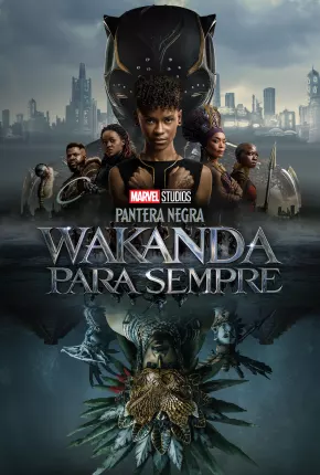 Filme Pantera Negra - Wakanda Para Sempre - Torrent