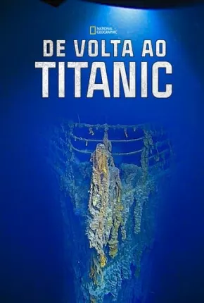Filme De Volta ao Titanic - Torrent