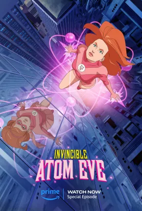 Desenho Invencível - Eve Atômica Completa - Torrent