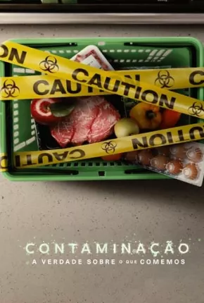 Filme Contaminação - A Verdade Sobre o que Comemos - Torrent