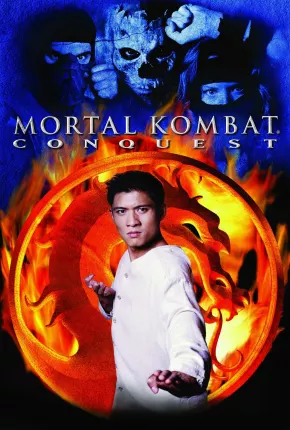 Série Mortal Kombat - A Conquista - Baixar