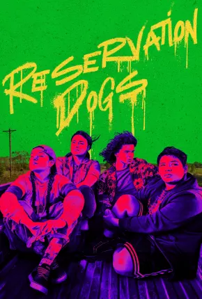 Série Reservation Dogs - 3ª Temporada Legendada - Torrent