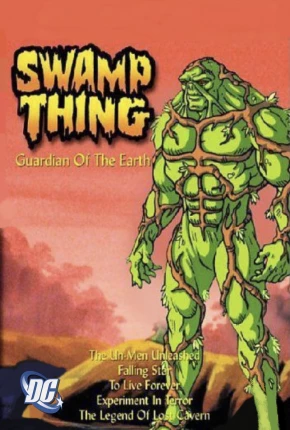 Desenho Monstro do Pântano / Swamp Thing - A Série Animada - Legendado - Baixar
