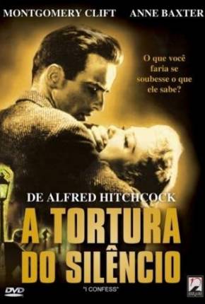 Filme A Tortura do Silêncio / I Confess - Baixar