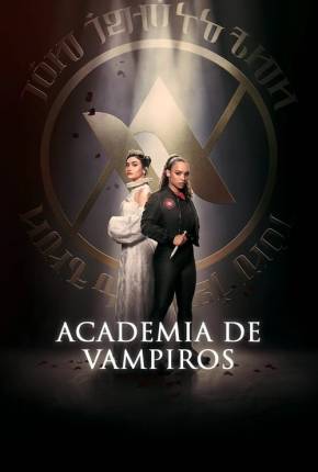 Série Academia de vampiros - 1ª Temporada - Torrent