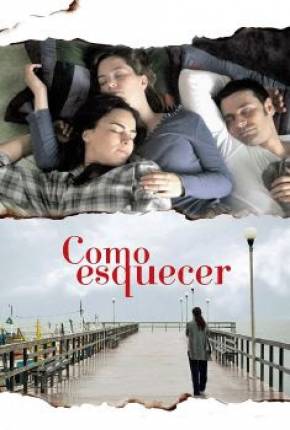 Filme Como Esquecer - Torrent