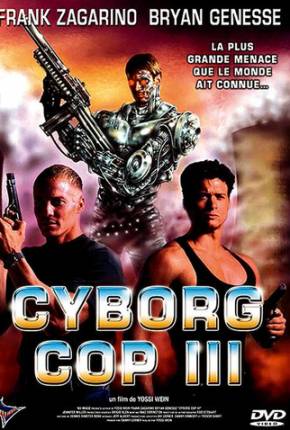 Capa Cyborg Cop 3 - Resgate Espetacular / Cyborg Cop III