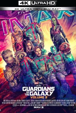 Filme Guardiões da Galáxia Volume 3 - Imax HDR 4K - Torrent