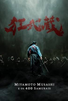 Filme Miyamoto Musashi e os 400 Samurais - Torrent