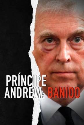 Filme Príncipe Andrew - Banido - Torrent