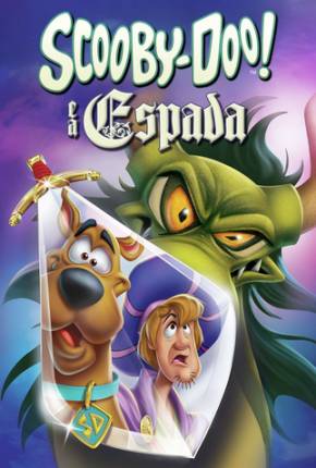 Filme Scooby-Doo e a Espada - Torrent