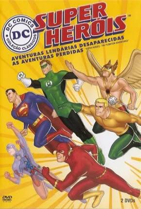Série Super Heróis Aventuras Lendárias Desaparecidas - Baixar