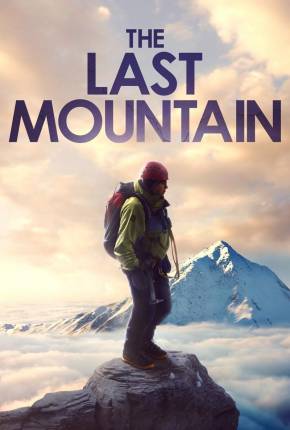 Filme The Last Mountain - Torrent