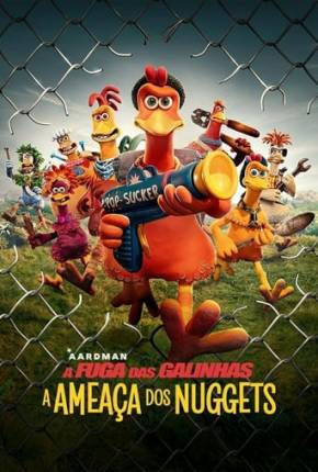 Filme A Fuga das Galinhas - A Ameaça dos Nuggets - Torrent