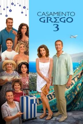 Filme Casamento Grego 3 - Torrent