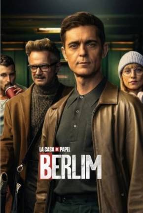 Série La Casa de Papel: Berlim - 1ª Temporada - Torrent
