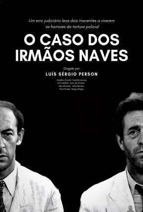 Filme O Caso dos Irmãos Naves - Baixar