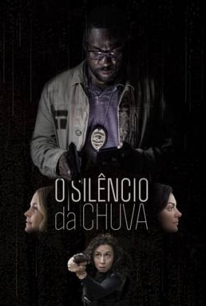 Filme O Silêncio da Chuva - Nacional - Torrent