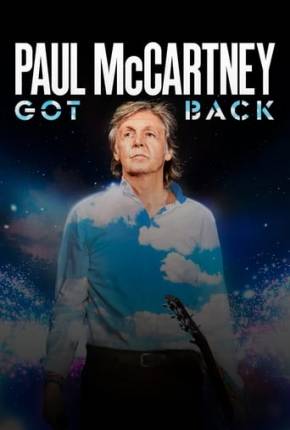 Filme Paul McCartney Live - Got Back Tour - Legendado - Torrent