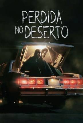 Filme Perdida no Deserto - Torrent