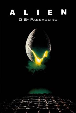 Filme Alien - O Oitavo Passageiro / Versão de Cinema 1080P - Baixar