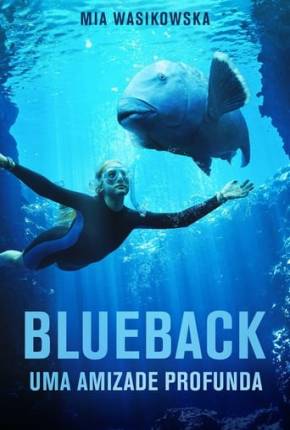 Filme Blueback - Uma Amizade Profunda - Torrent