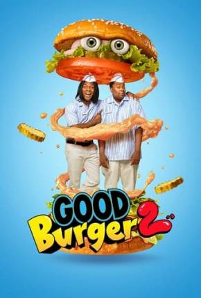 Capa Good Burger 2 / A Guerra do Hambúrguer 2