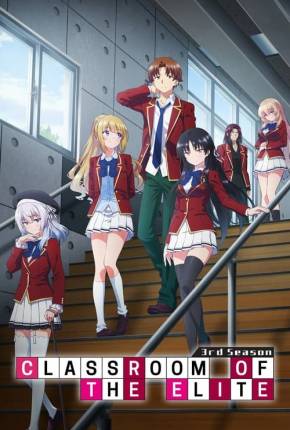 Anime Youkoso Jitsuryoku Shijou Shugi no Kyoushitsu e - Legendado - Torrent