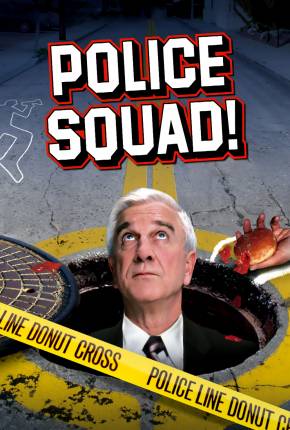 Série Esquadrão de Polícia / Police Squad - Legendada - Baixar