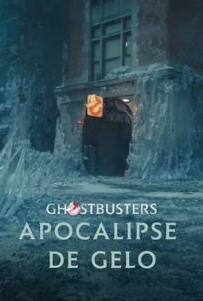 Filme Ghostbusters - Apocalipse de Gelo - CAM - Legendado - Torrent