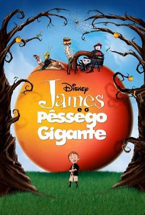 Filme James e o Pêssego Gigante / James and the Giant Peach - Baixar