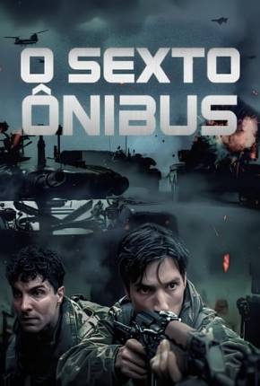 Filme O Sexto Ônibus - Torrent