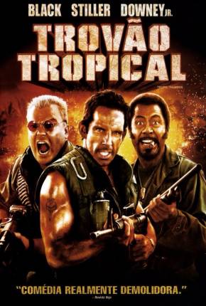 Filme Trovão Tropical - Tropic Thunder - Torrent